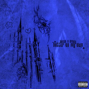 Better On My Own (Explicit)