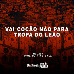 Vai Cocão Não para Tropa do Leão (Explicit)