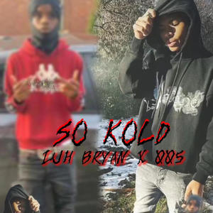 So kold (feat. 005) [Explicit]