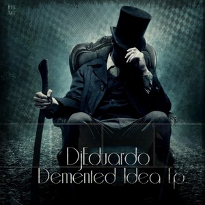 Demented Idea Ep