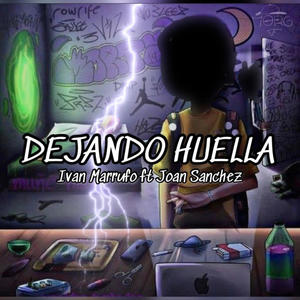 Dejando Huella (feat. Ivan Marrufo & Joan Sánchez)