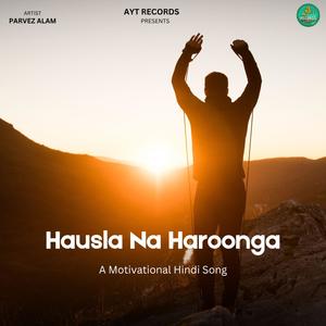 Hausla Na Haarunga