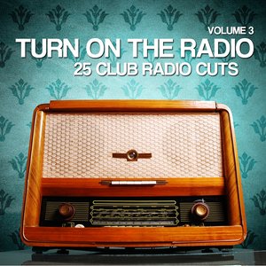 Turn On the Radio, Vol. 3