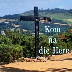 Kom na die Here