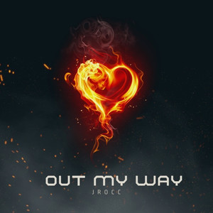 Out My Way (Explicit)