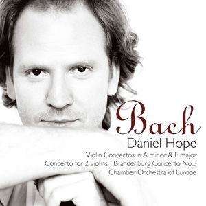 Bach, JS: Violin Concertos in A Minor & E Major, Concerto for Two Violins, Brandenburg Concerto No. 5