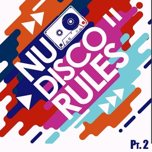 Nu Disco Rules, Vol. 2