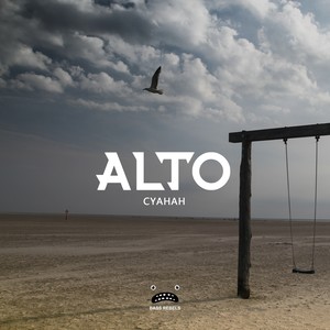 Alto - Cyahah (Original Mix)