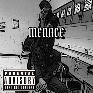 MENACE (Explicit)