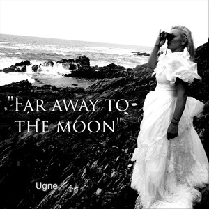 Far Away to the Moon