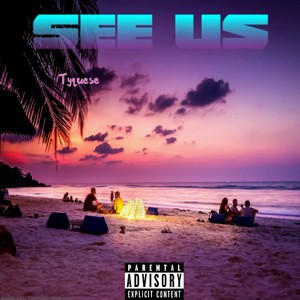 See Us (Explicit)