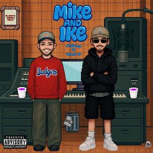 Mike and Ike (feat. ProdByUncleD) (Explicit)