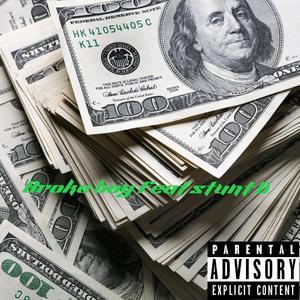 Broke Boy (feat. Stunt D) (Explicit)