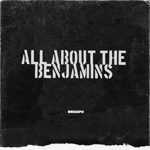 All about the benjamins (Explicit)