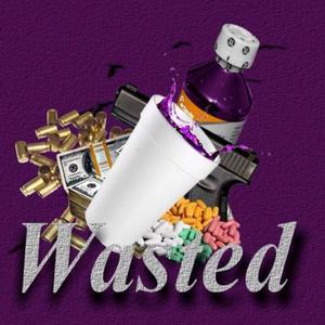 Wasted (Explicit)