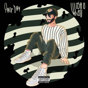 Wish U Well (Explicit)