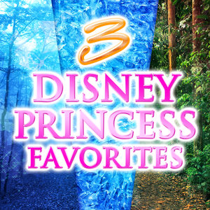 3 Disney Princess Favorites