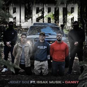 Alerta (feat. Issak Musik & Danny El Ungido)