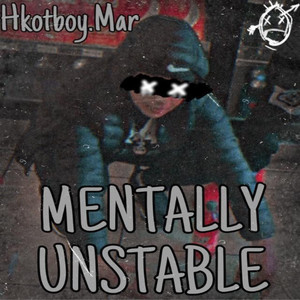 Mentally Unstable (Explicit)