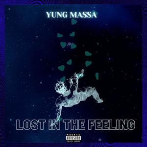 Lost In The Feeling (Explicit)