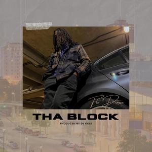 Tha Block (feat. DJ Kale) (Explicit)