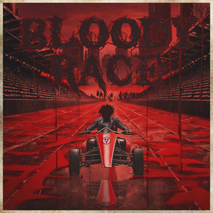 Bloody Race (Explicit)