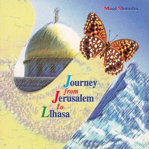 Journey from Jerusalem to Llhasa