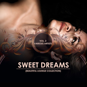 Sweet Dreams (Beautiful Lounge Collection) , Vol. 2