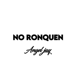 No Ronquen