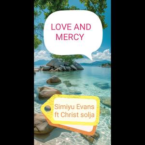 LOVE AND MERCY (feat. CHRIST SOLJA)