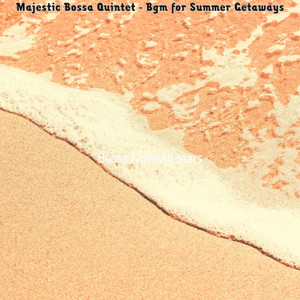 Majestic Bossa Quintet - Bgm for Summer Getaways