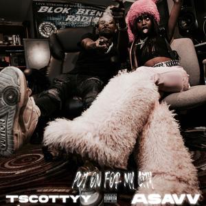 Put On For My City (feat. ASAVV) (Explicit)