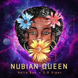 Nubian Queen (feat. S.R Viper) [Explicit]