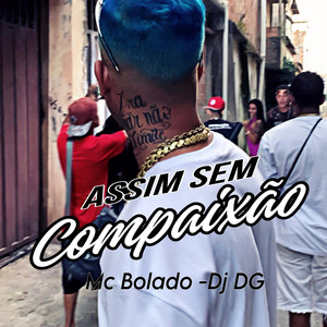 Assim sem compaixão (Explicit)