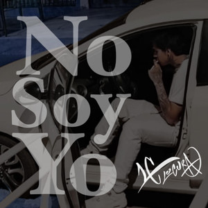 No Soy Yo (Explicit)