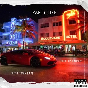PARTY LIFE (Explicit)