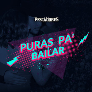 Puras Pa' Bailar