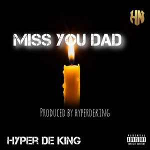 Miss You Dad (Explicit)