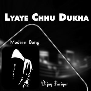 Lyaye Chhu Dukha