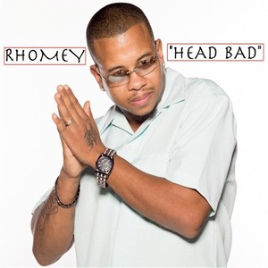Rhomey - Head Bad