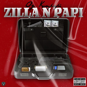 Zilla n Papi (Explicit)