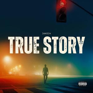 True Story (Explicit)