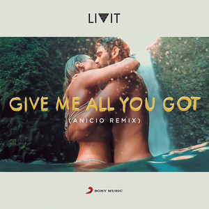 Give Me All You Got (ANICIO Remix) [Radio Mix]