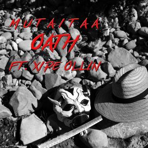Oath (feat. Xipe Ollin) (Explicit)