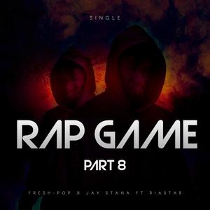 RAP GAME PART 8 (feat. RIASTAR) (Explicit)