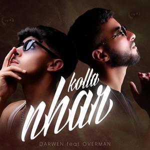 KOLLA NHAR (feat. Overman30) (Explicit)