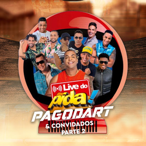 Pagodart & Convidados: Live do Pida, Pt. 2 (Explicit)