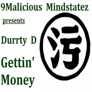 Gettin' Money (feat. Durrty D) (Explicit)