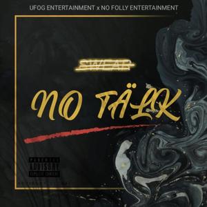 No Tälk (Explicit)