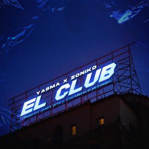 El Club (feat. Yasma) (Explicit)